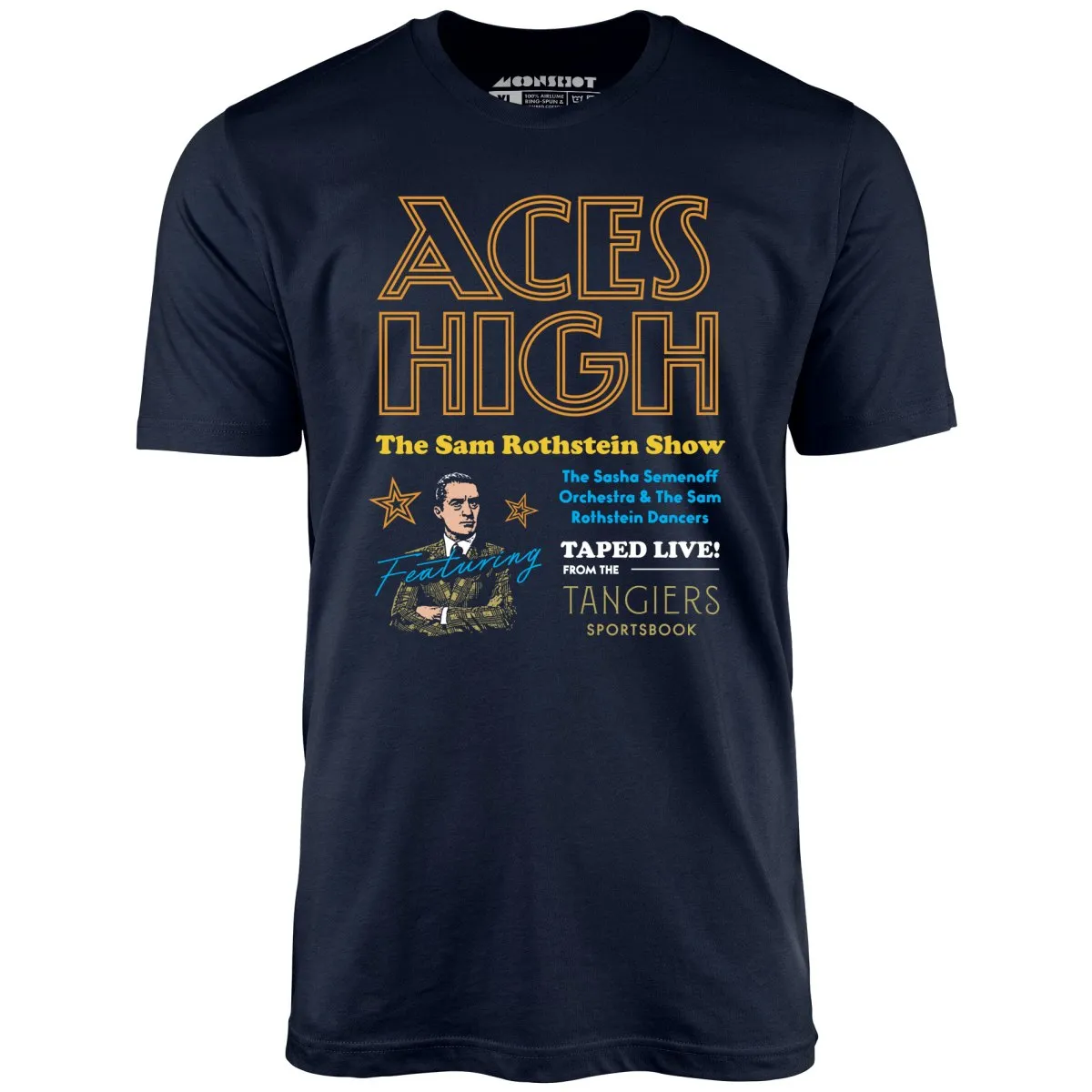 Aces High - Sam Rothstein Show - Unisex T-Shirt