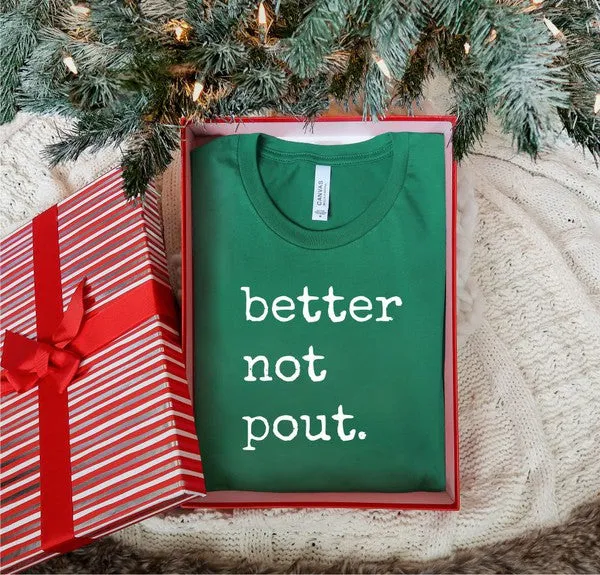 Better Not Pout Crew Neck Softstyle Boutique Tee