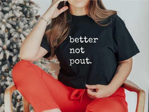 Better Not Pout Crew Neck Softstyle Boutique Tee