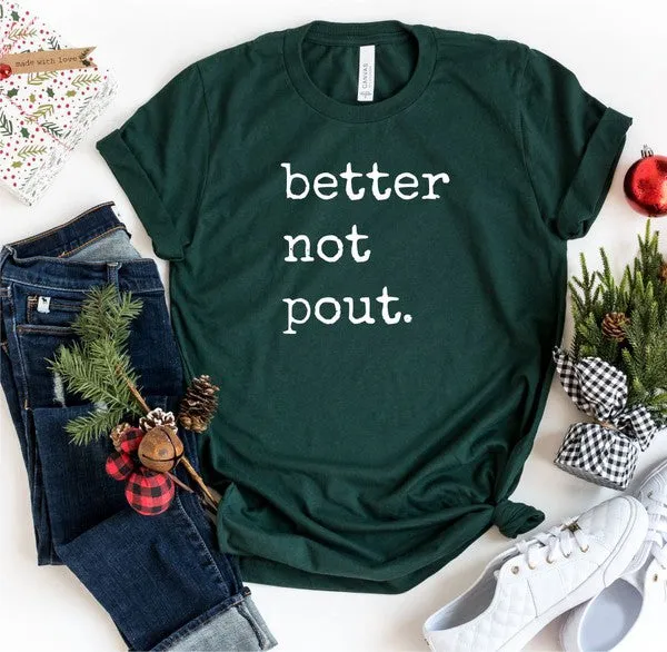 Better Not Pout Crew Neck Softstyle Boutique Tee