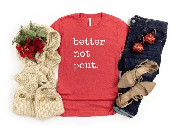 Better Not Pout Crew Neck Softstyle Boutique Tee