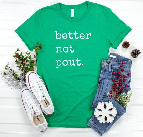 Better Not Pout Crew Neck Softstyle Boutique Tee