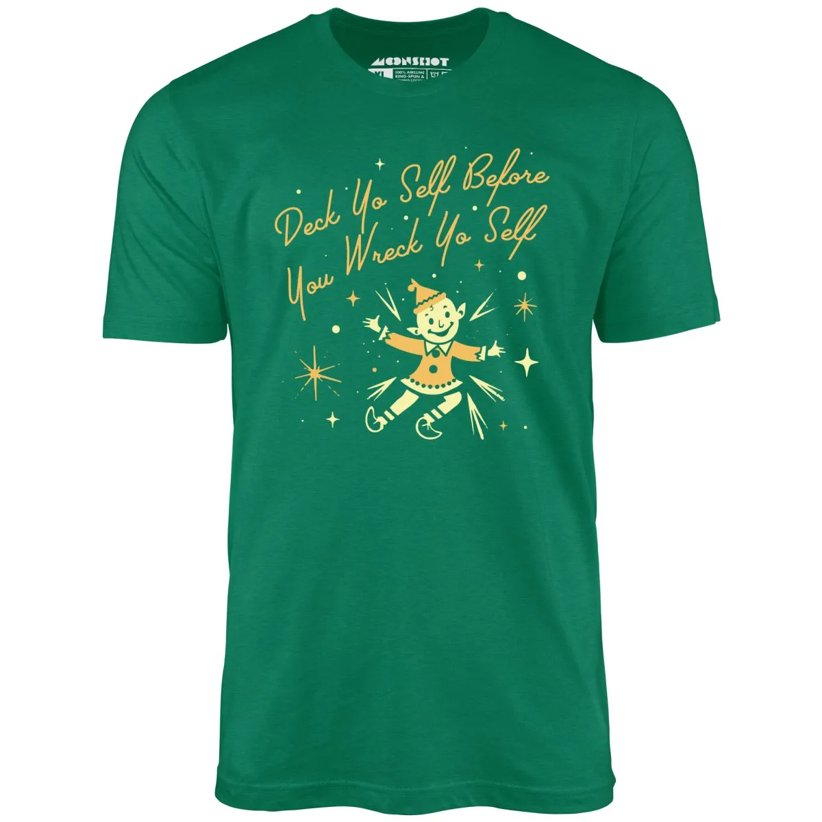 Deck Yo Self Before You Wreck Yo Self - Unisex T-Shirt
