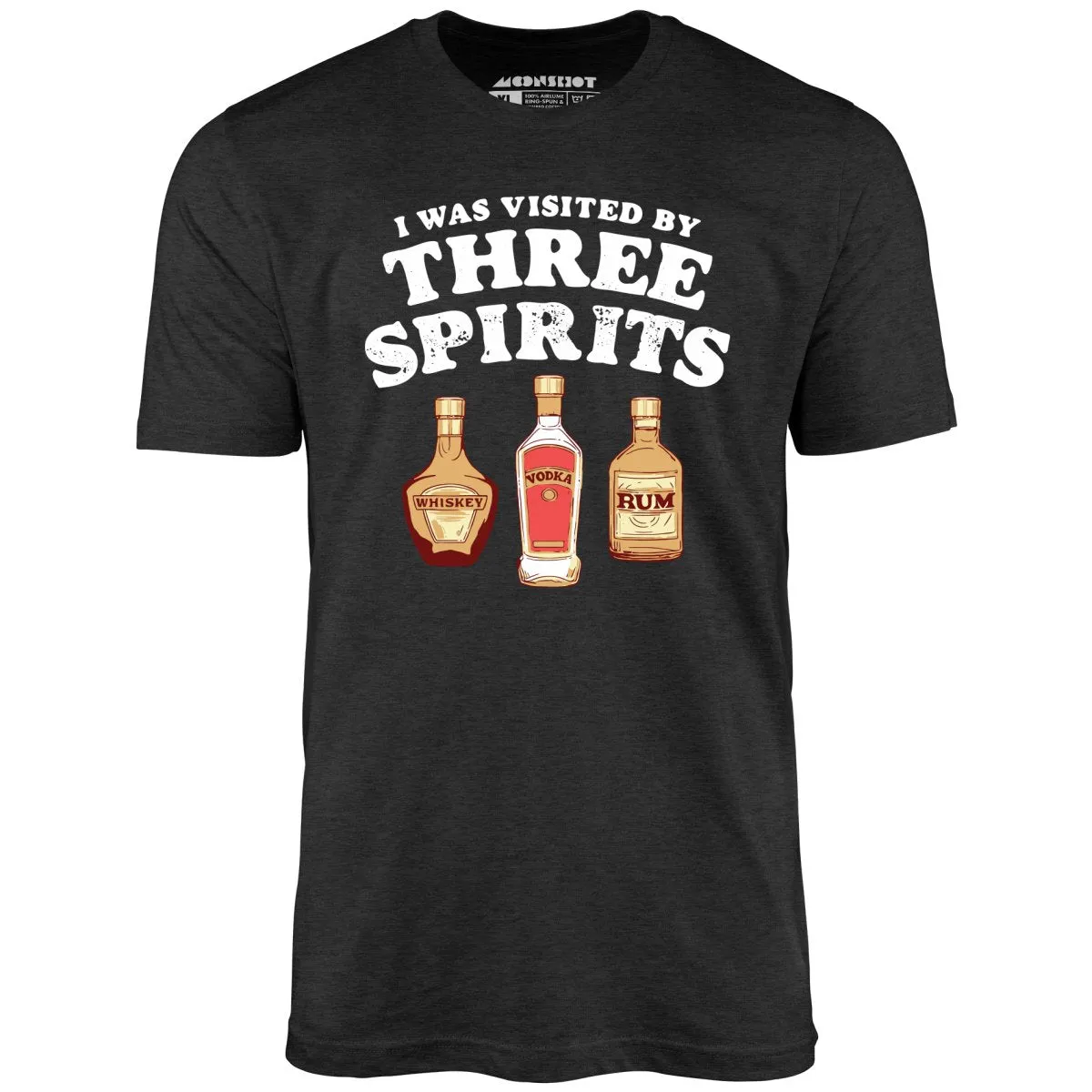 I Was Visited by Three Spirits - Unisex T-Shirt