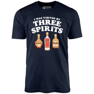 I Was Visited by Three Spirits - Unisex T-Shirt