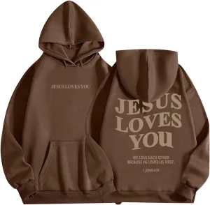 Jesus Loves You Hoodie for Women Men Have A Good Day Christian Hooded Sweatshirts Bible Verse Religious Pullover Tops