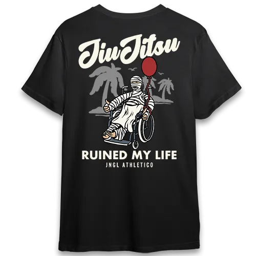 Jiu Jitsu Ruined My Life - T-Shirt