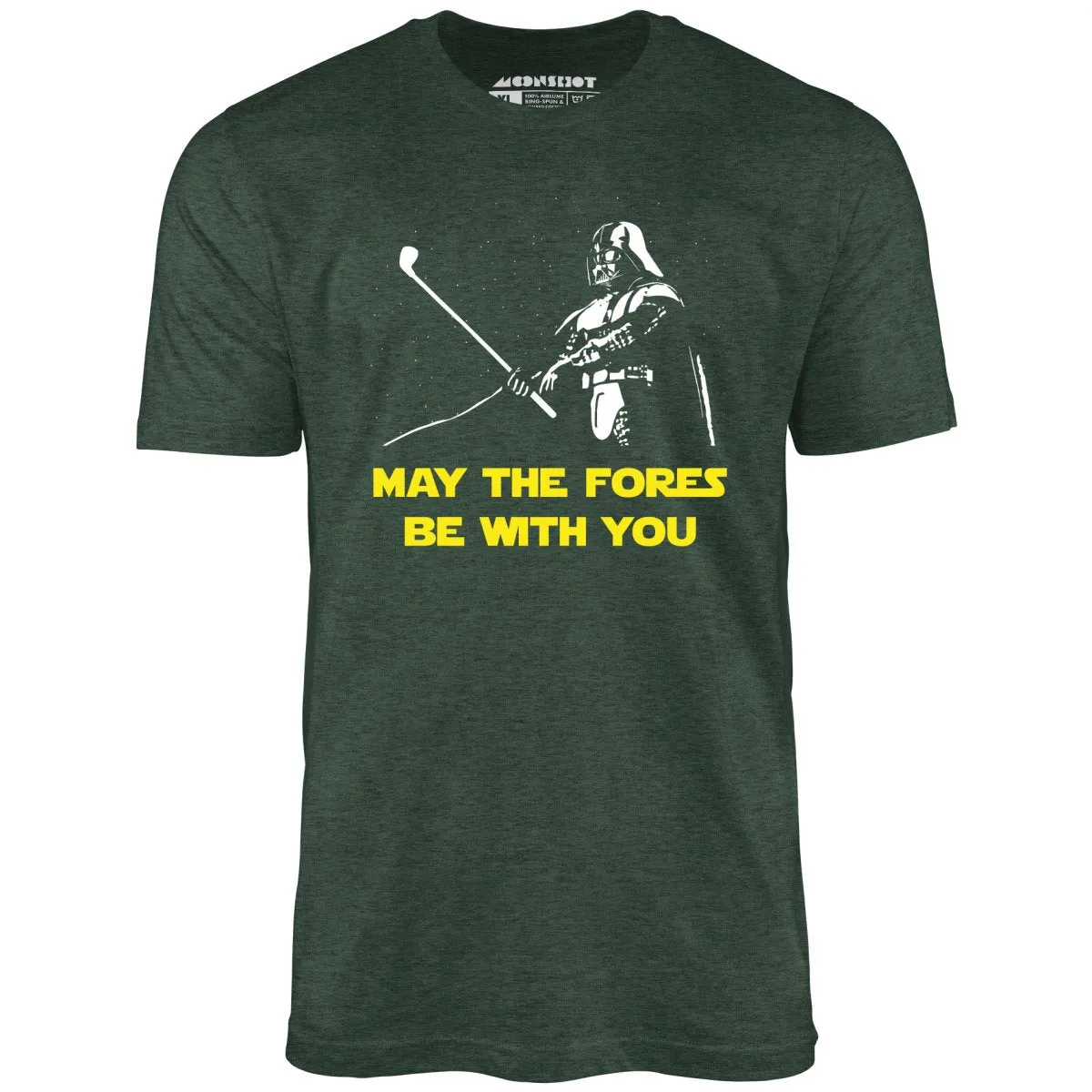 May The Fores Be With You - Unisex T-Shirt